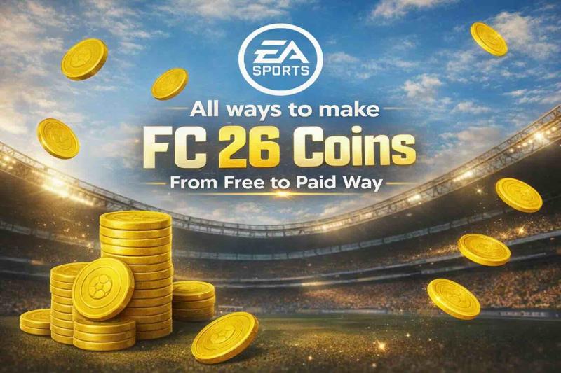 All ways to make fc 26 coins from free to paid way